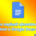 Kako napisati akcentovano slovo u Google Docs-u