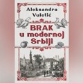 Knjiga o braku u modernoj Srbiji