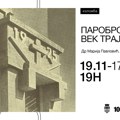 Otvaranje izložbe „Parobrod – vek trajanja“ u sredu, 19. novembra