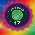 Google objavio Android 17, četvrtu i poslednju beta verziju