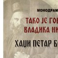 Monodrama „Tako je govorio vladika Nikolaj“ u subotu u KC Zlatibor