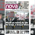 „Nova“ piše: „Mladi su rešeni da idu do kraja, a kraj je blizu“