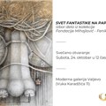 Moderna galerija Valjevo – Nova izložba Svet fantastike na papiru