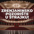 Glumci i deo zaposlenih u Narodnom pozorištu „Toša Jovanović“ Zrenjanin stupili u sedmodnevni ŠTRAJK! Štrajk u NP…