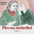 Hrabra i utešna knjiga: Spomenka Krajčević predstavlja "Ples na nizbrdici"