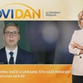 Novi dan: Vučić u Ukrajini, šta kaže Moskva?