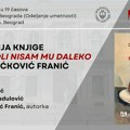 „Ko me voli nisam mu daleko“: Promocija knjige Olge Srećković Franić