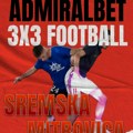 AdmiralBet 3×3 Football takmičenje u Sremskoj Mitrovici