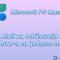 Microsoft PC Manager – Alati za održavanje Windows-a na jednom mestu