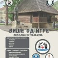 „Više od igre“ u Ivanjici od 1. do 3. avgusta