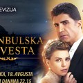 „Sultaniji Kosem“ pridružuje se nova turska hit serija – „Istanbulska nevesta“ od 18. avgusta na Kurir televiziji