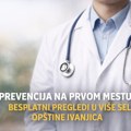 Prevencija na prvom mestu: besplatni pregledi u više sela opštine Ivanjica