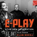 E-play & New Generation – specijalni koncert u SOKOJ klubu