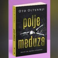 Detektivski roman „Polje meduza” Ota Oltvanjija predstavljen u Beogradu
