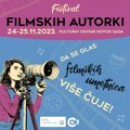 Festival Filmskih Autorki 24. i 25. novembra Da se glas filmskih umetnica više čuje!