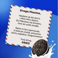 Oreo: Draga Plazma, nadam se da ste ti i mini mini dobro