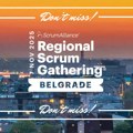 Regional Scrum Gathering Belgrade 2025 se približava: Evo zašto ne smete propustiti ovaj događaj
