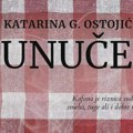NAJAVA: Promocija knjige „Unuče“ Katarine G. Ostojić u Kulturnom centru Zrenjanina Kulturni centar Zrenjanina