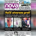 „Нова“: Вучић отворено прети