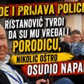 Uvrede i prijava policiji: Ristanović tvrdi da su mu vređali porodicu, Nikolić oštro osudio napade