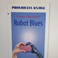 „Robot bluz“ Gordane Martinović: Naučna fantastika u službi humanosti – promocija u Bukbaru