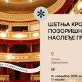 Šetnje kroz nasleđe – Šetnja kroz pozorišno nasleđe grada