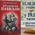 Niški pisac Vladimir Vučković predstavlja roman „Kraljevski paviljon“ u Bratuncu