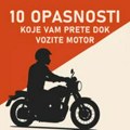 10 opasnosti koje vam prete dok vozite motor