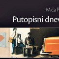 Novo izdanje „Putopisnih dnevnika” Miće Popovića