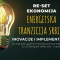 Energetska tranzicija Srbije – inovacije i implementacija: Ee, oie i nuklearna energija