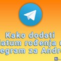 Kako dodati datum rođenja u Telegram za Android