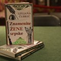 „Znamenite žene srpske” – pionirke u nauci, umetnosti, obrazovanju…