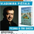 Promocija romana „Pesma o tri sveta“ Vladimira Pištala sutra u LKC