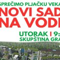 Danas protest protiv projekta Novi Sad na vodi: "Poslednja prilika da se spreči pljačka veka"