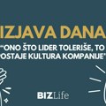 Izjava dana: „Ono što lider toleriše, to postaje kultura kompanije“