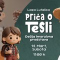 Premijera dečije imerzivne predstave „Laza lutalica – Priča o Tesli“