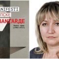 Uronite u radosnu pometnju slika i ideja, što dublje i što pre: „Manifesti srpske avangarde“, knjiga za ovu nedelju