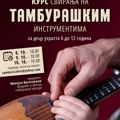 Požurite, za mališane besplatan kurs sviranja na tamburaškim instrumentima - broj mesta ograničen