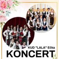 Sa prijateljima u kolu” – tradicionalni koncert KUD-a “Lala” iz Ečke