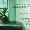NAJAVA: „Bio sam ovde, ali sam već otišao“ – Zajednička izložba Elene Zlatković i Poline Izvekove u Kulturnom centru Kulturni…