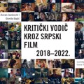 „Kritički vodič kroz srpski film 2018-2022” Đorđa Bajića i Zorana Jankovića
