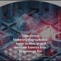 Tiho širenje biometrijskog nadzora: Javne institucije pod mrežom kamera koje prepoznaju lice