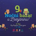 Sve spremno za deveti Noćni bazar koji će se održati u Zrenjaninu 10. maja! Zrenjanin - Noćni bazar #9