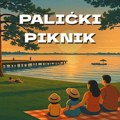 "Palićki Piknik 2025" – Letnji vajb za celu porodicu