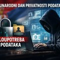 Međunarodni dan privatnosti podataka: U Srbiji nastavljen zabrinjavajući trend zloupotrebe