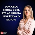 SSP: Dok cela Srbija gori, RTS 40 minuta izveštava o EXPO-u