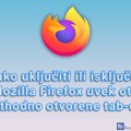 Kako uključiti ili isključiti da Mozilla Firefox uvek otvara prethodno otvorene tab-ove