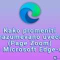 Kako promeniti podrazumevano uvećanje (Page Zoom) u Microsoft Edge-u