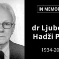 IN MEMORIAM: Prof. dr Ljubomir Hadži Pešić