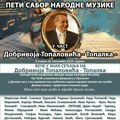 Peti Sabor narodne muzike u čast Dobrivoja Toplalovića
